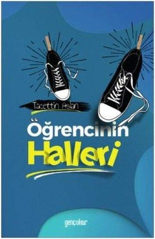 Öğrencinin Halleri | Genç Okur (İnce Kapak)