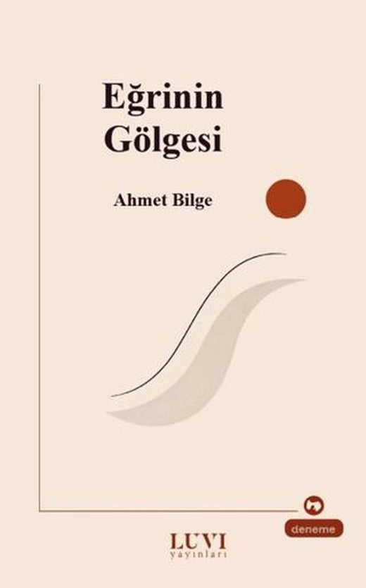 Eğrinin Gölgesi | Luvi Yayınları (Ciltsiz)