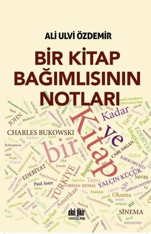 Bir Kitap Bağımlısının Notları | Akıl Fikir Yayınları (İnce Kapak)
