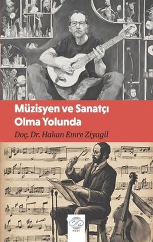 Müzisyen ve Sanatçı Olma Yolunda | Post Yayın (İnce Kapak)