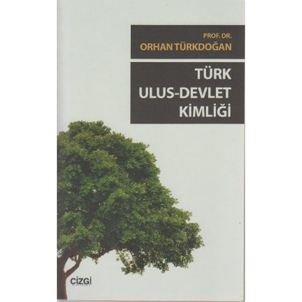 Türk Ulus - Devlet Kimliği | Çizgi Kitabevi