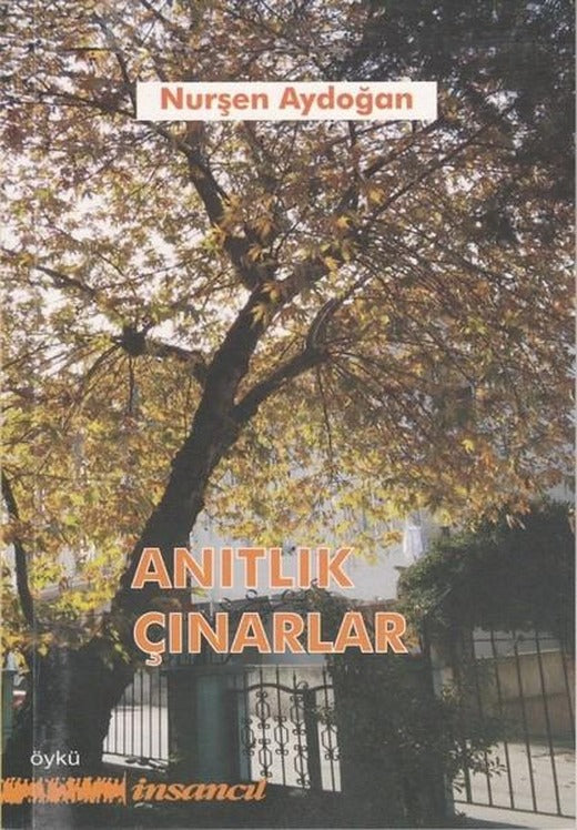 Anıtlık Çınarlar | İnsancıl Yayınları (İnce Kapak)