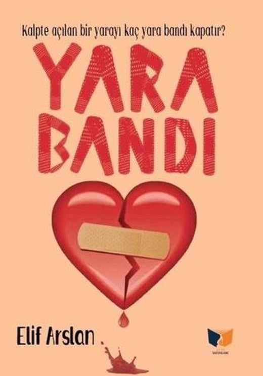 Yara Bandı | Ateş Yayınları (Ciltsiz)