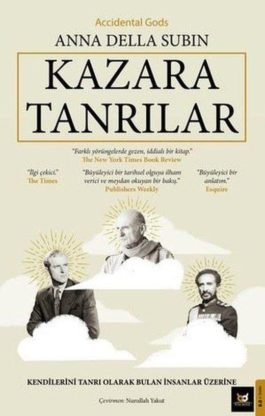 Kazara Tanrılar - Kendilerini Tanrı Olarak Bulan İnsanlar - Üzerine - Accidental Gods | Beyaz Baykuş (İnce Kapak)