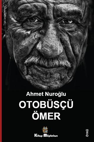 Otobüsçü Ömer | Kitap Müptelası Yayınları (Ciltsiz) - Resim 1