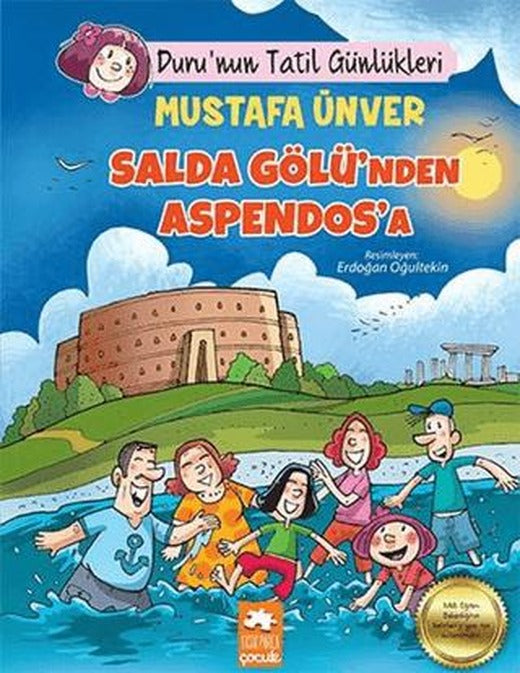 Salda Gölü'nden Aspendos'a - Duru'nun Tatil Günlükleri | Eksik Parça Yayınları (Ciltsiz)