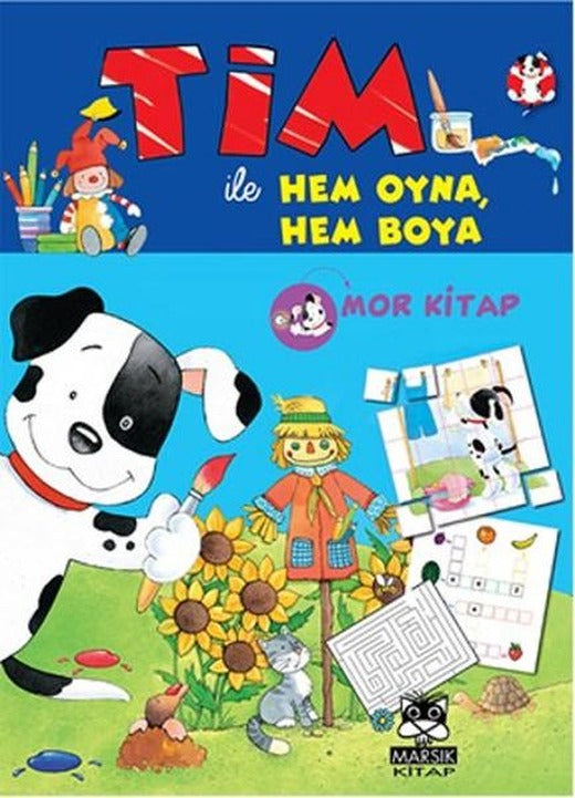 Tim ile Hem Oyna Hem Boya | Marsık Kitap - Çocuk Dizisi (İnce Kapak)
