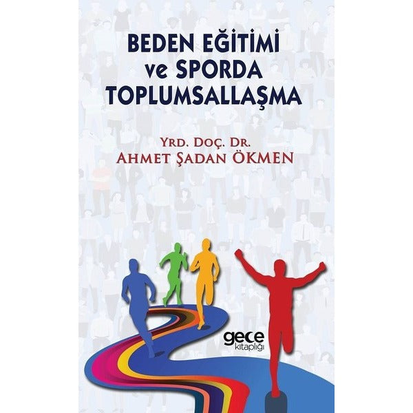 Beden Eğitimi ve Sporda Toplumsallaşma | Gece Kitaplığı (Ciltsiz)