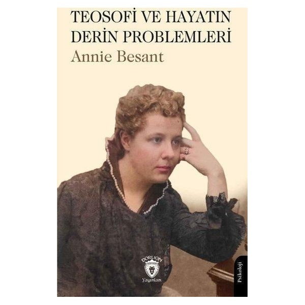 Teosofi ve Hayatın Derin Problemleri | Dorlion Yayınları (Ciltsiz)