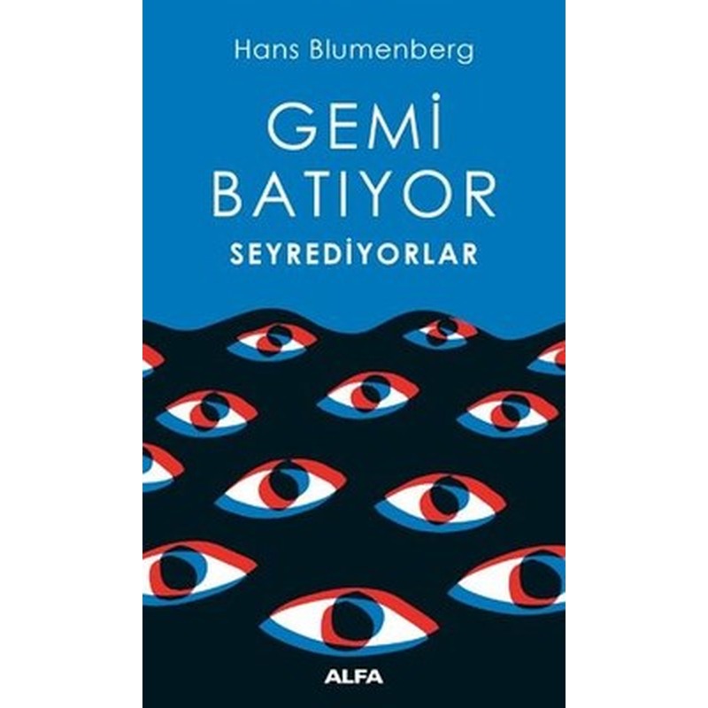Gemi Batıyor Seyrediyorlar | Alfa Yayınları