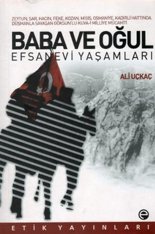 Baba ve Oğul - Efsanevi Yaşamları | Etik Yayınları (Ciltsiz)