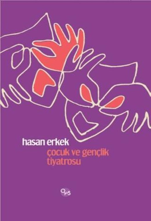 Çocuk ve Gençlik Tiyatrosu | Opus Yayınları (Ciltli)