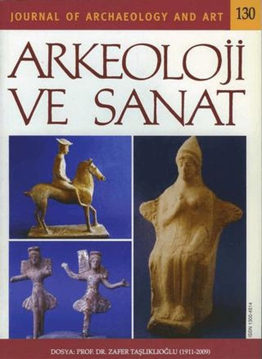 Arkeoloji ve Sanat Dergisi Sayı 130 | Arkeoloji ve Sanat Dergisi (Ciltsiz)