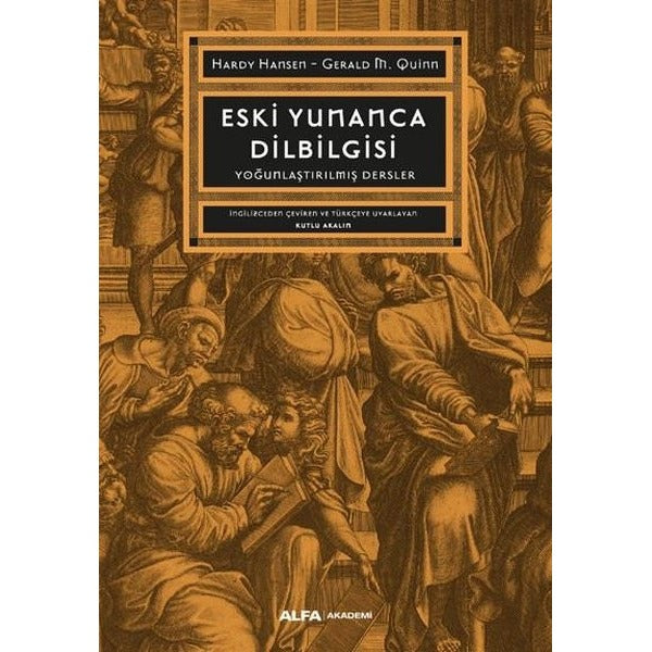 Eski Yunanca Dilbilgisi - Yoğunlaştırılmış Dersler | Alfa Yayıncılık (İnce Kapak)