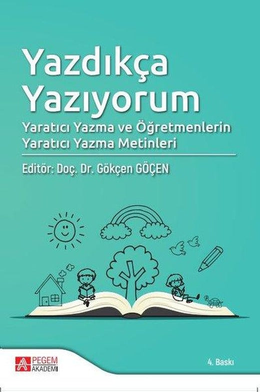 Yazdıkça Yazıyorum | Pegem Akademi Yayıncılık (İnce Kapak)