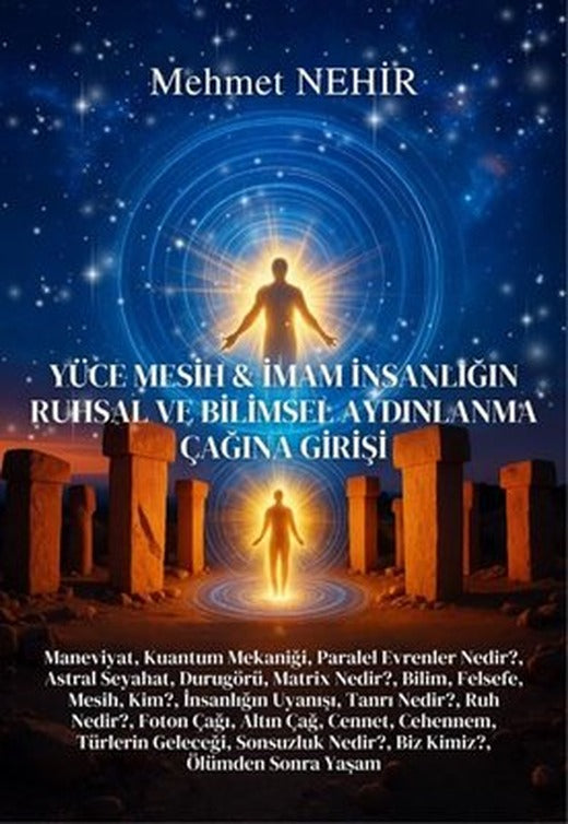 Yüce Mesih & İmam İnsanlığın Ruhsal ve Bilimsel Aydınlanma Çağına Girişi | MST Ajans Production (İnce Kapak)