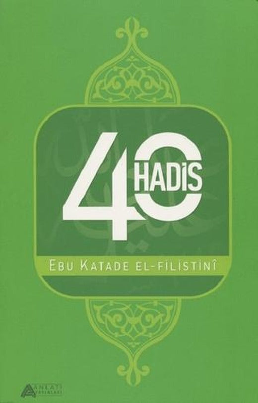 40 Hadis | Anlatı Yayınları (Ciltsiz)