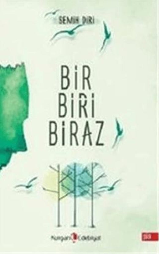 Bir Biri Biraz | Kurgan Edebiyat (Ciltsiz)