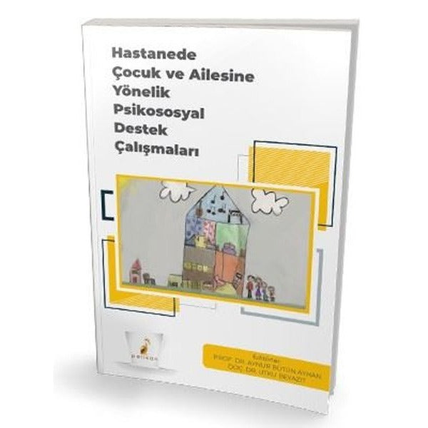 Hastanede Çocuk ve Ailesine Yönelik Psikososyal Destek Çalışmaları