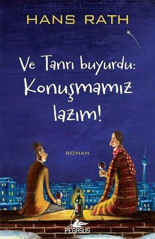 Ve Tanrı Buyurdu-Konuşmamız Lazım! | Pegasus (İnce Kapak)