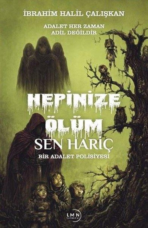 Hepinize Ölüm Sen Hariç - Bir Adalet Polisiyesi | Liman Yayınevi (İnce Kapak)