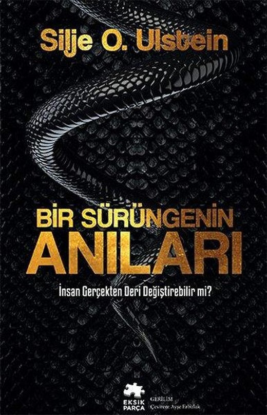 Bir Sürüngenin Anıları | Eksik Parça Yayınları (İnce Kapak)