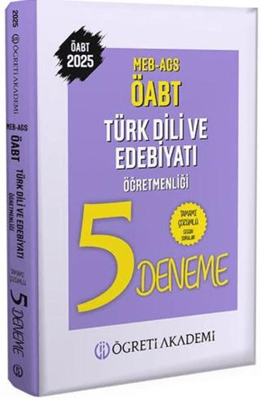 2025 MEB AGS ÖABT Türk Dili ve Edebiyatı Öğretmenliği Tamamı Çözümlü 5 Deneme | Öğreti Akademi (Ciltsiz)