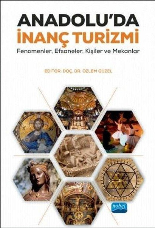 Anadolu'da İnanç Turizmi | Nobel Akademik Yayıncılık (İnce Kapak)