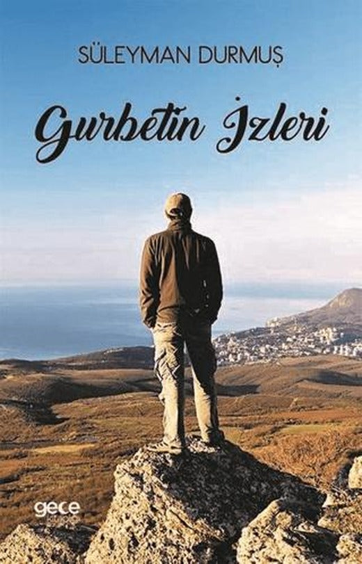 Gurbetin İzleri | Gece Kitaplığı (Ciltsiz)