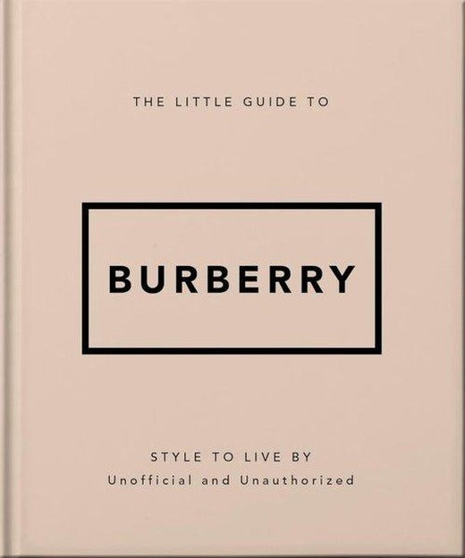 The Little Guide to Burberry | Headline Book Publishing (Ciltli)