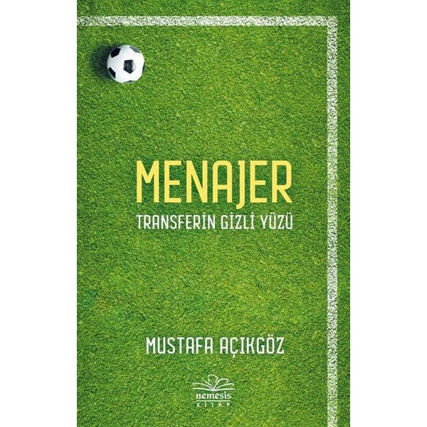 Menajer - Transferin Gizli Yüzü | Nemesis Kitap