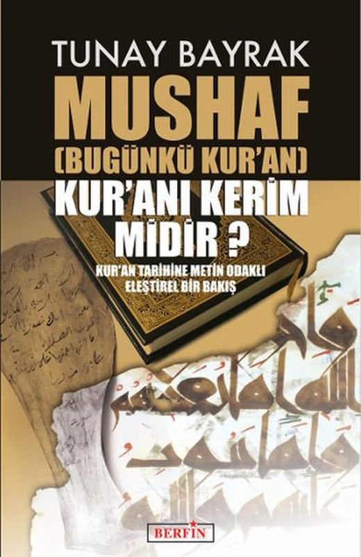 Mushaf - Kur'an'ı Kerim midir? | Berfin Yayınları - Yayınevi Genel Dizisi (İnce Kapak)