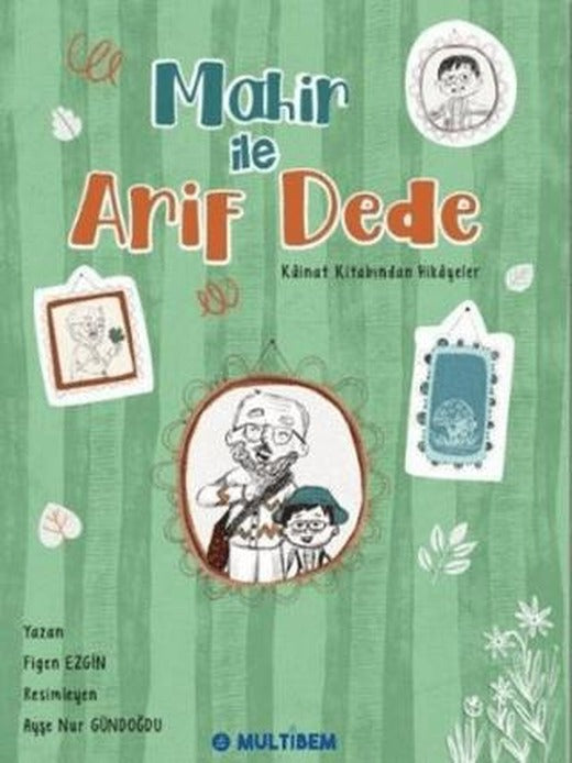 Mahir İle Arif Dede | Multibem Yayınları (Ciltsiz)