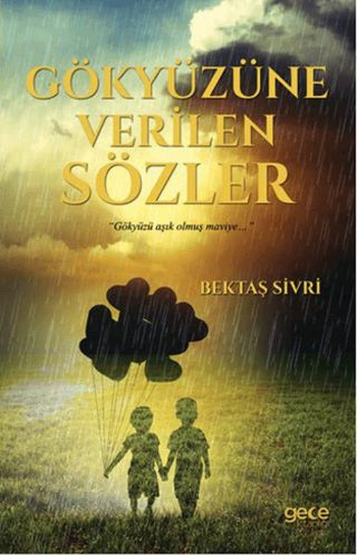 Gökyüzüne Verilen Sözler | Gece Kitaplığı (Ciltsiz)