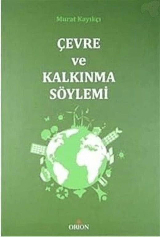 Çevre ve Kalkınma Söylemi | Orion Kitabevi (Ciltsiz)