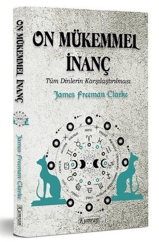 On Mükemmel İnanç - Tüm Dinlerin Karşılaştırılması | Kumran (İnce Kapak)
