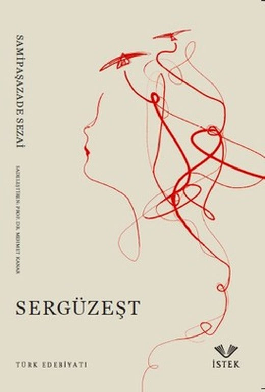 Sergüzeşt | İstek
