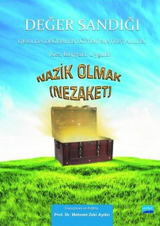Nazik Olmak (Nezaket) - Değer Sandığı | Nobel Akademik Yayıncılık (İnce Kapak)