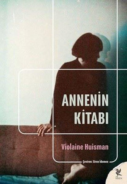Annenin Kitabı | Siren Yayınları (İnce Kapak)