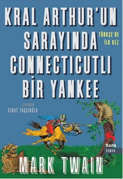 Kral Arthur'un Sarayında Connecticutlı Bir Yankee | Nora - Edebiyat Dizisi (İnce Kapak)