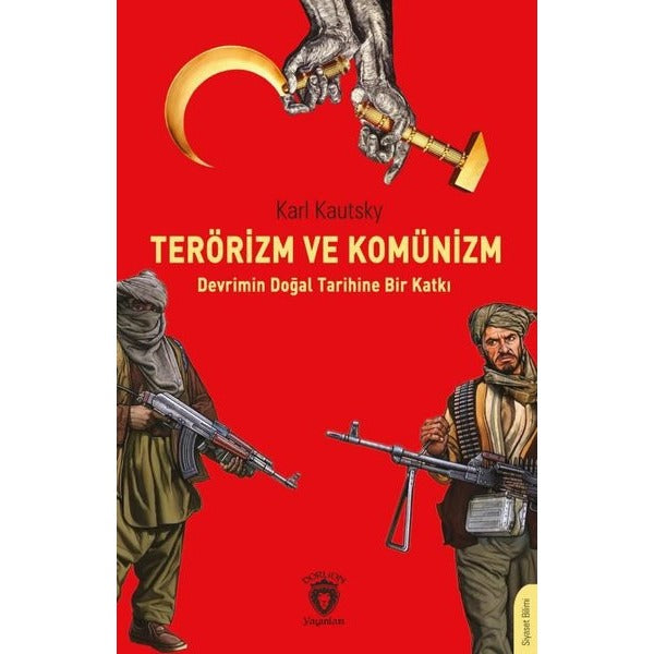 Terörizm ve Komünizm Devrimin Doğal Tarihine Bir Katkı | Dorlion Yayınları (Ciltsiz)