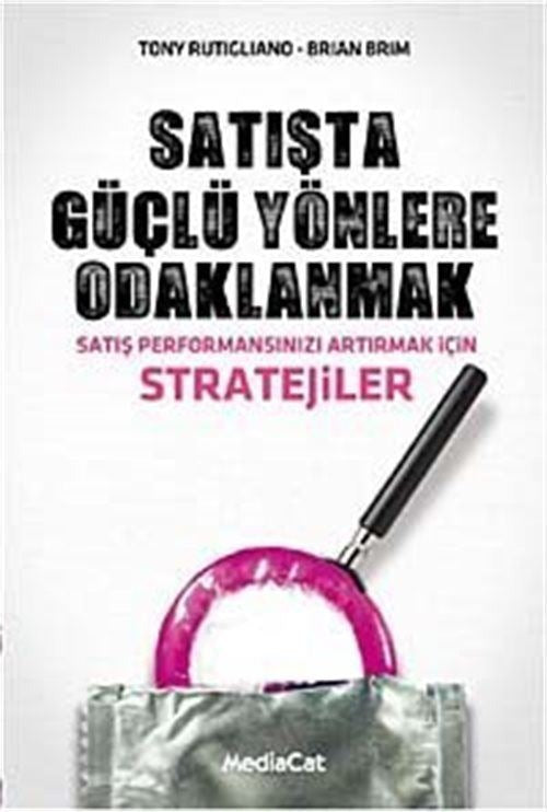 Satışta Güçlü Yönlere Odaklanmak | MediaCat Kitapları (Ciltsiz)