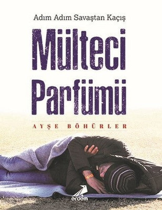 Mülteci Parfümü | Erdem Yayınları