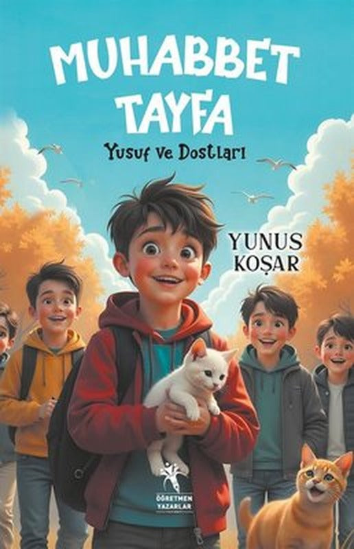 Muhabbet Tayfa - Yusuf ve Dostları | Öğretmen Yazarlar Yayınları (İnce Kapak)