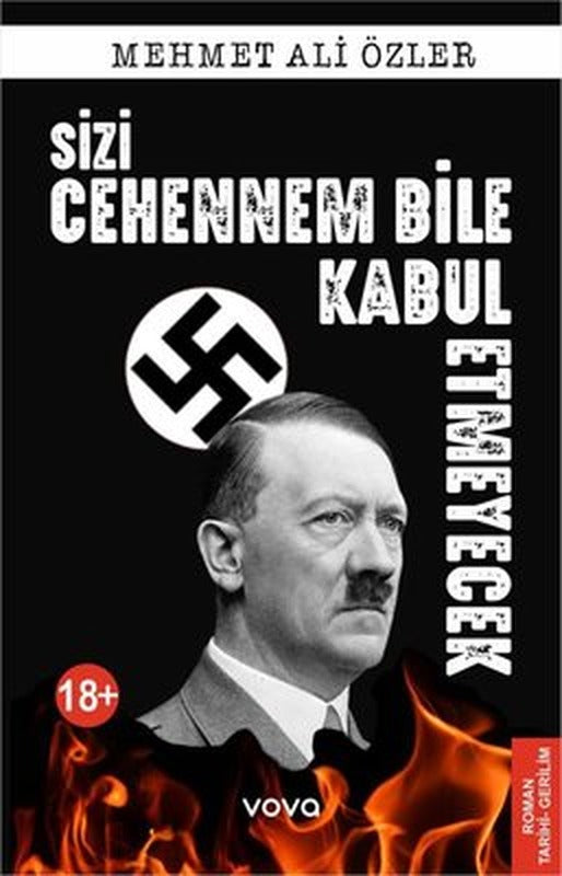 Sizi Cehennem Bile Kabul Etmeyecek | Vova Yayınları (İnce Kapak )