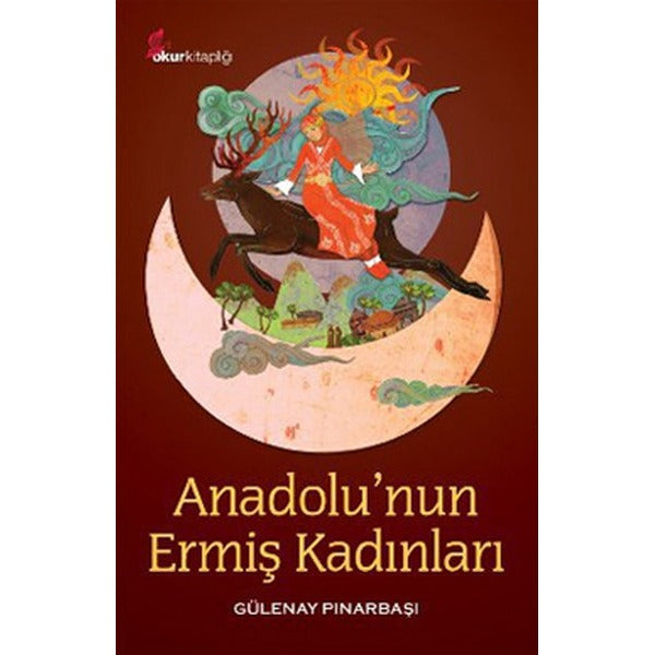 Anadolu'nun Ermiş Kadınları | Okur Kitaplığı