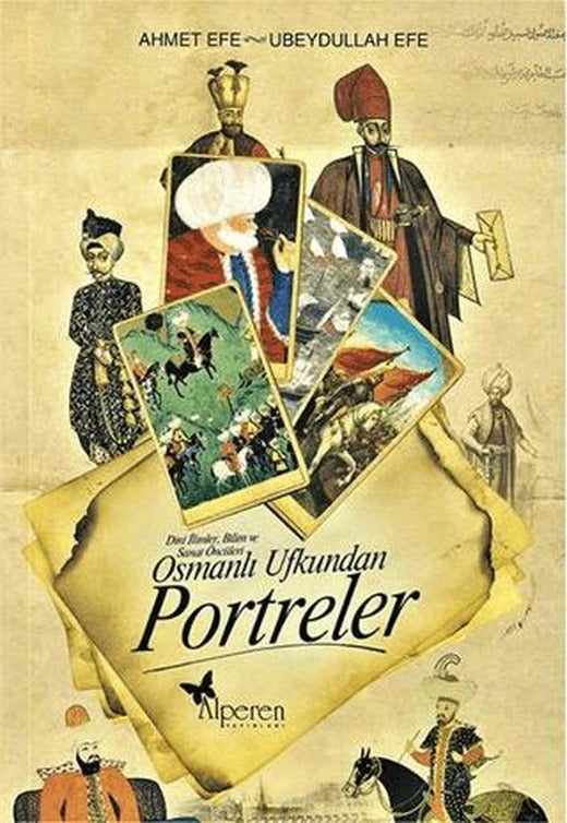 Osmanlı Ufkundan Portreler | Alperen Yayınları (Ciltsiz)