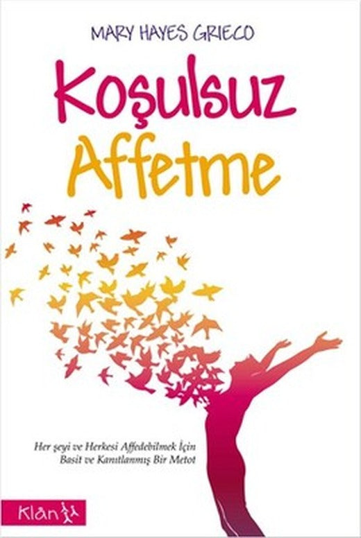 Koşulsuz Affetme | Klan Yayınları