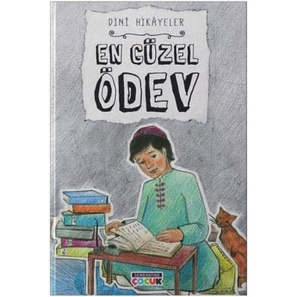 En Güzel Ödev-Dini Hikayeler | Semerkand Çocuk (İnce Kapak)