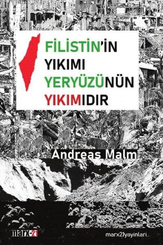 Filistin'in Yıkımı Yeryüzünün Yıkımıdır | Marx21 Yayınları (İnce Kapak)